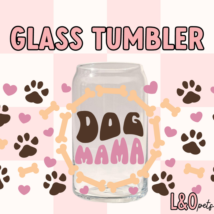 Dog Mama 16oz Glass Tumbler With Lid & Straw