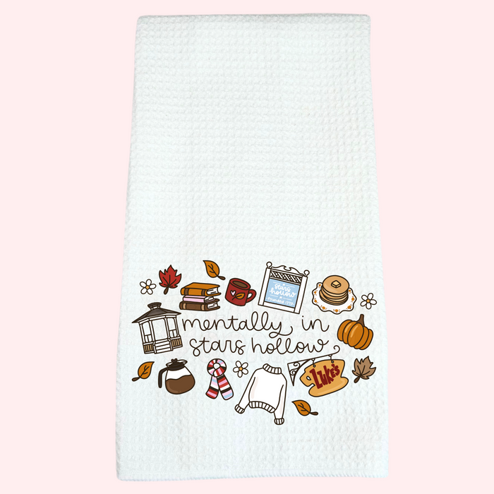 Gilmore Girls Mentally in Stars Hollow Tea Towel
