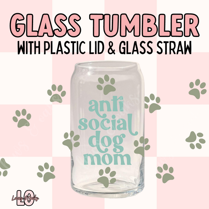 Anti Social Dog Mom 16oz Glass Tumbler